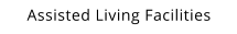 Assisted Living Facilities