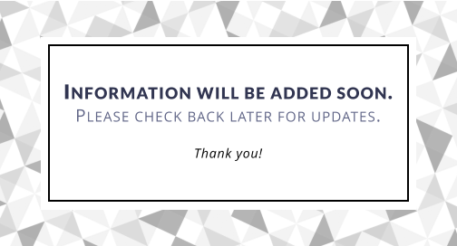 Information will be added soon. Please check back later for updates.  Thank you!