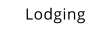 Lodging