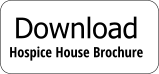 Download Hospice House Brochure